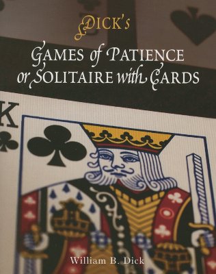 Image for Games of Patience: or, Solitaire with Cards
