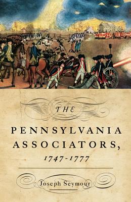 The Pennsylvania Associators, 17471777