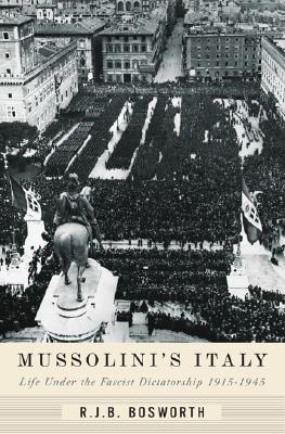 Image for Mussolini's Italy: Life Under the Fascist Dictatorship, 1915-1945 Mussolini's Italy: Life Under the Fascist Dictatorship, 1915-1945