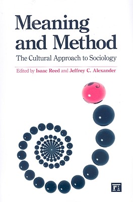 Meaning and Method (Yale Cultural Sociology Series)