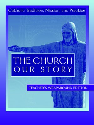 Image for The Church - Our Story - Teachers Manual