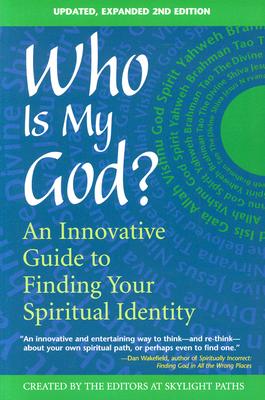 Image for Who Is My God? (2nd Edition): An Innovative Guide to Finding Your Spiritual Identity