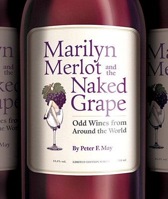 Marilyn Merlot and the Naked Grape