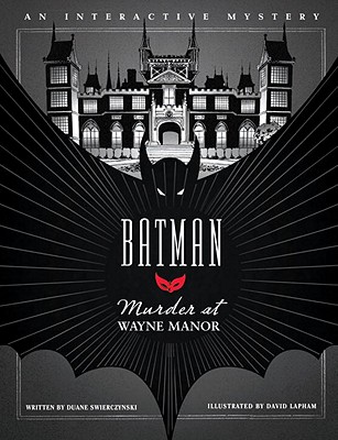 Murder at Wayne Manor: An Interactive Batman Mystery