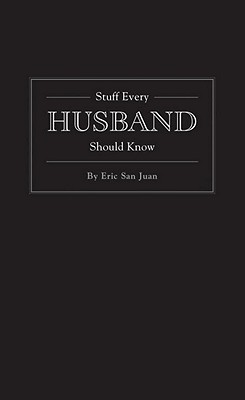 Stuff Every Husband Should Know (Stuff You Should Know)