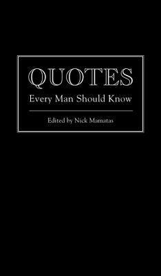 Image for Quotes Every Man Should Know (Stuff You Should Know) Quotes Every Man Should Know (Stuff You Should Know)