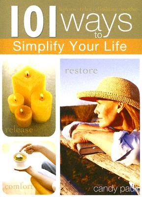 Image for 101 Ways To Simplify Your Life 101 Ways To Simplify Your Life