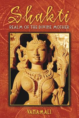 Image for Shakti: Realm of the Divine Mother
