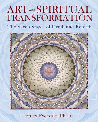 Image for Art and Spiritual Transformation: The Seven Stages of Death and Rebirth