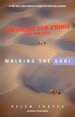 Walking the Gobi: 1,600 Mile-trek Across a Desert of Hope and Despair
