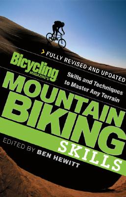 Image for Bicycling Magazine's Mountain Biking Skills: Skills and Techniques to Master Any Terrain