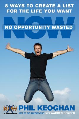No Opportunity Wasted : Creating a Life List