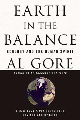 Earth in the Balance: Ecology and the Human Spirit