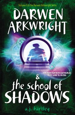 Darwen Arkwright and the School of Shadows