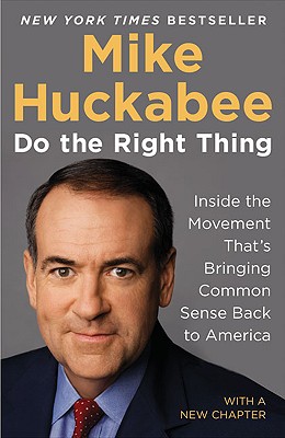 Do the Right Thing: Inside the Movement That's Bringing Common Sense Back to America