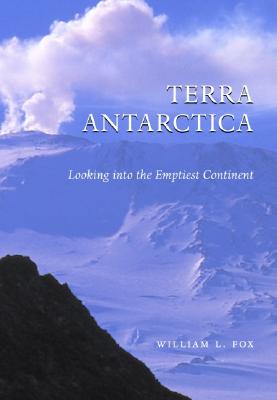 Terra Antarctica: Looking into the Emptiest Continent