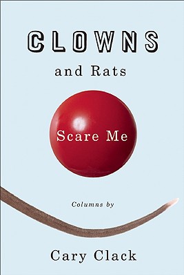 Clowns and Rats Scare Me