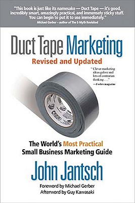 Image for Duct Tape Marketing Revised and Updated: The World's Most Practical Small Business Marketing Guide