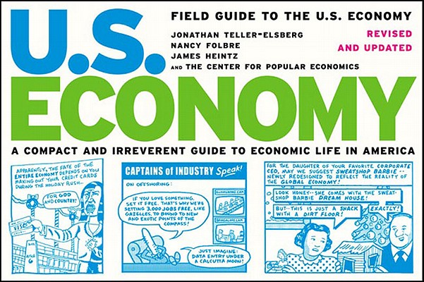 Image for Field Guide to the U.S. Economy: A Compact and Irreverent Guide to Economic Life in America, Revised and Updated Edition