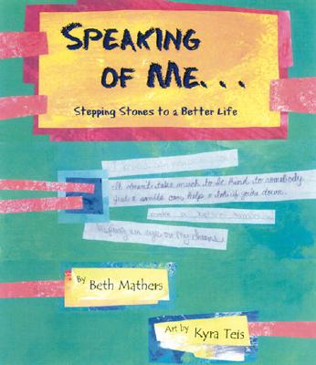 Speaking of Me.: Stepping Stones to a Better Life