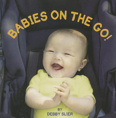Image for Babies on the Go! Babies on the Go!