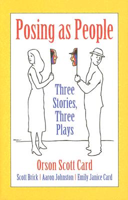 POSING AS PEOPLE: THREE STORIES, THREE PLAYS (AUTHOR SIGNED)