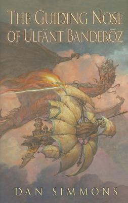 THE GUIDING NOSE OF ULFANT BANDEROZ