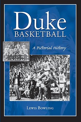 Image for {NEW} Duke Basketball: A Pictorial History (Sports)