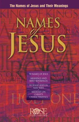 Image for Names of Jesus: The Names of Jesus and Their Meanings Names of Jesus: The Names of Jesus and Their Meanings