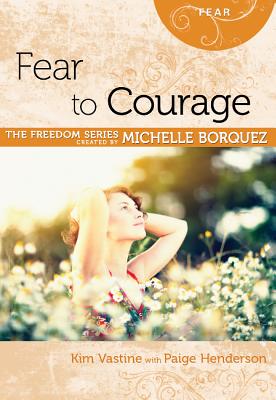 Fear to Courage Minibook [Freedom Series] (God Crazy Freedom)