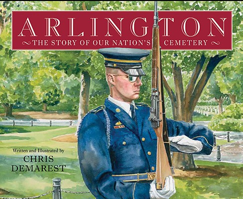 Image for Arlington: The Story of Our Nation's Cemetery