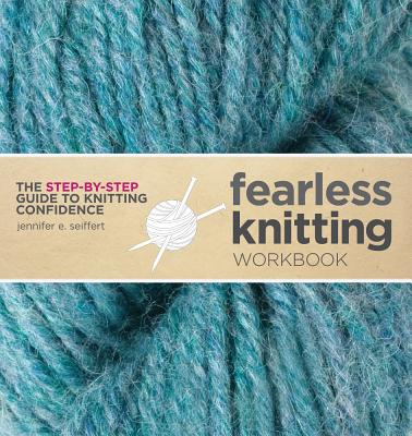 Fearless Knitting Workbook