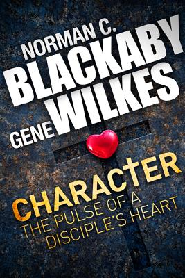 Image for Character: The Pulse of a Disciples Heart Character: The Pulse of a Disciples Heart