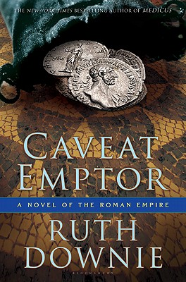 CAVEAT EMPTOR: A NOVEL OF THE ROMAN EMPIRE