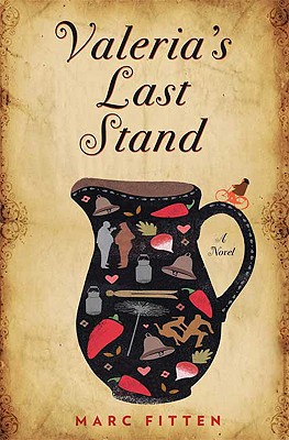 Valeria's Last Stand: A Novel, Fitten, Marc Valeria's Last Stand: A Novel, Fitten, Marc