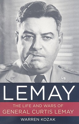 LeMay: The Life and Wars of General Curtis LeMay.