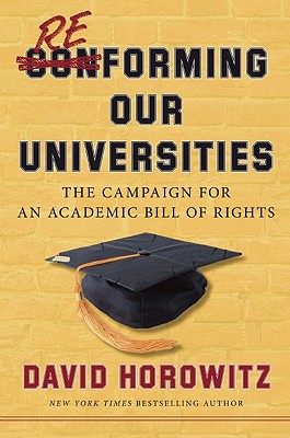 Reforming Our Universities: The Campaign For An Academic Bill Of Rights