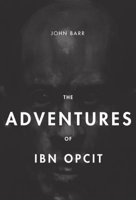 The Adventures of Ibn Opcit: Two Volume Box Set