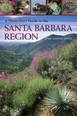 Image for NATURALIST'S GUIDE TO THE SANTA BARBARA REGION NATURALIST'S GUIDE TO THE SANTA BARBARA REGION