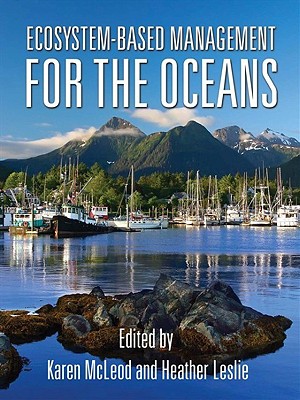 Image for ECOSYSTEM-BASED MANAGEMENT FOR THE OCEANS ECOSYSTEM-BASED MANAGEMENT FOR THE OCEANS