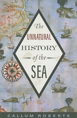 Unnatural History of the Sea