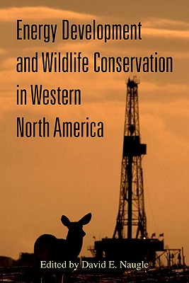 Energy Development and Wildlife Conservation in Western North America