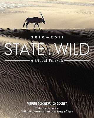 State of the Wild 2010-2011: A Global Portrait (Volume 3)