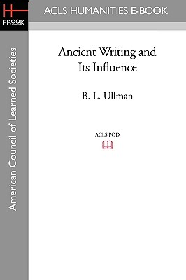 Ancient Writing and Its Influence