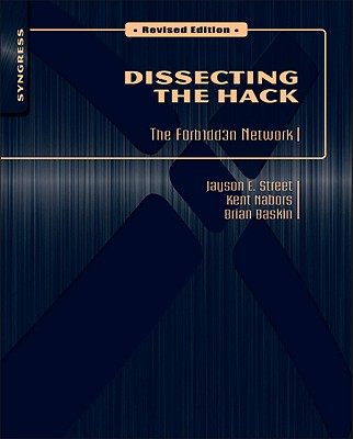 Image for Dissecting the Hack: The F0rb1dd3n Network, Revised Edition Dissecting the Hack: The F0rb1dd3n Network, Revised Edition