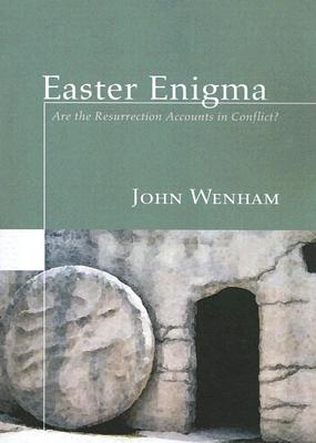 Image for Easter Enigma: Are the Resurrection Accounts in Conflict?