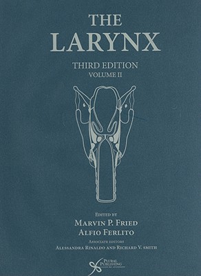 The Larynx, Third Edition, Volume 2
