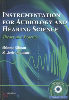 Instrumentation in Audiology and Hearing Science: Theory and Practice