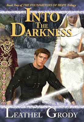 Into The Darkness (The Foundations of Hope)
