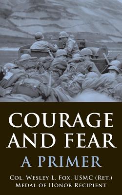 Courage and Fear: A Primer